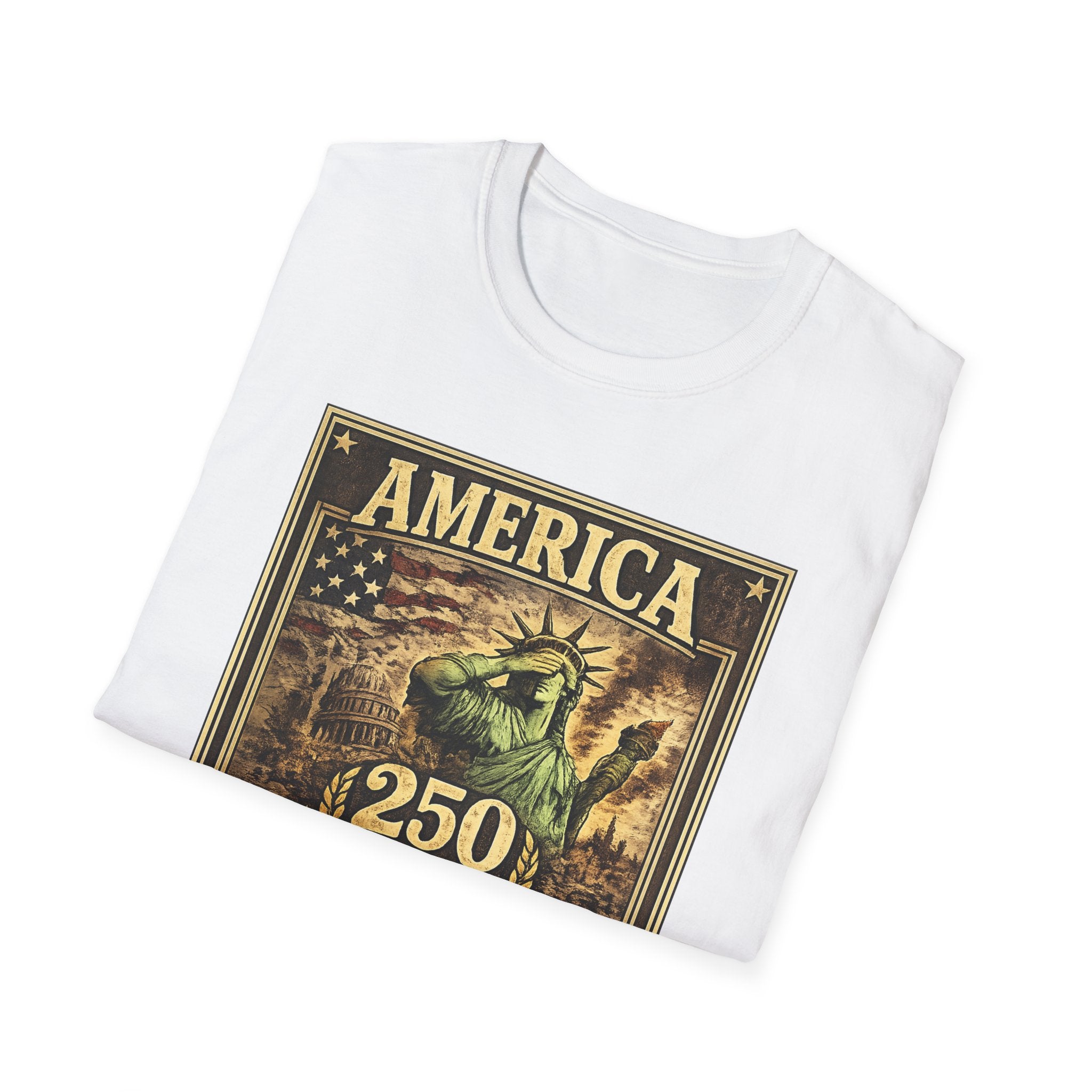America 250th Anniversary T-Shirt — "Still Standing (Somehow)" Vintage Statue of Liberty Design
