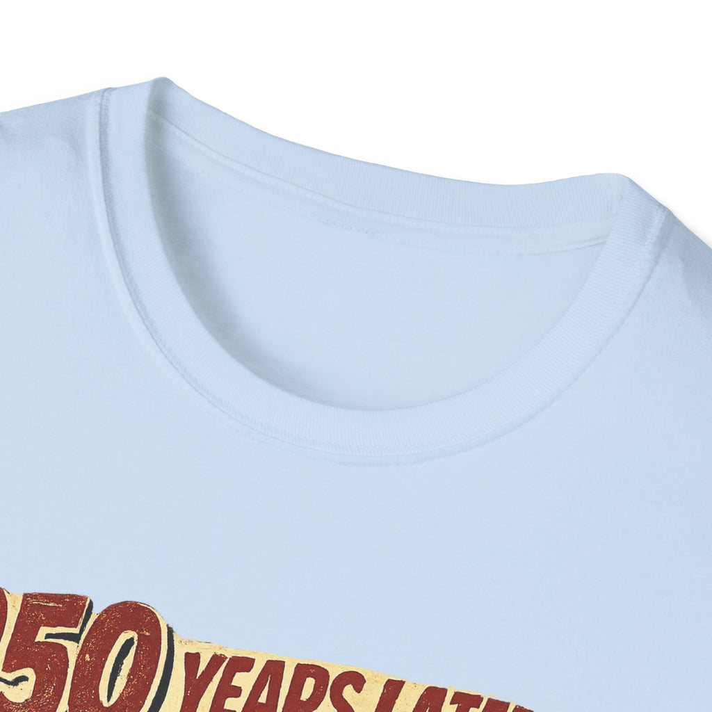 Retro Political Poster T-Shirt — "250 Years Later the Villain Was a Spray-Tanned Game Show Host"