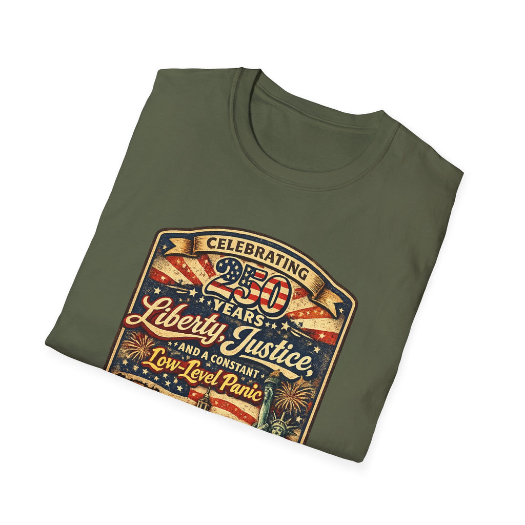 Liberty & Justice And Low Level Panic 250th Anniversary T-Shirt — Vintage Independence Celebration Tee