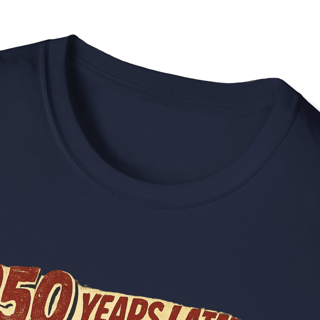 Retro Political Poster T-Shirt — "250 Years Later the Villain Was a Spray-Tanned Game Show Host"