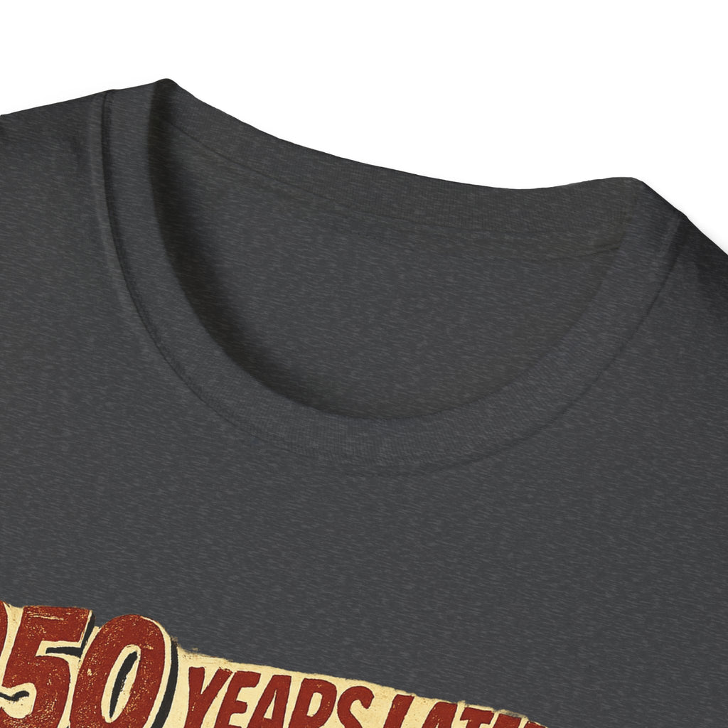 Retro Political Poster T-Shirt — "250 Years Later the Villain Was a Spray-Tanned Game Show Host"