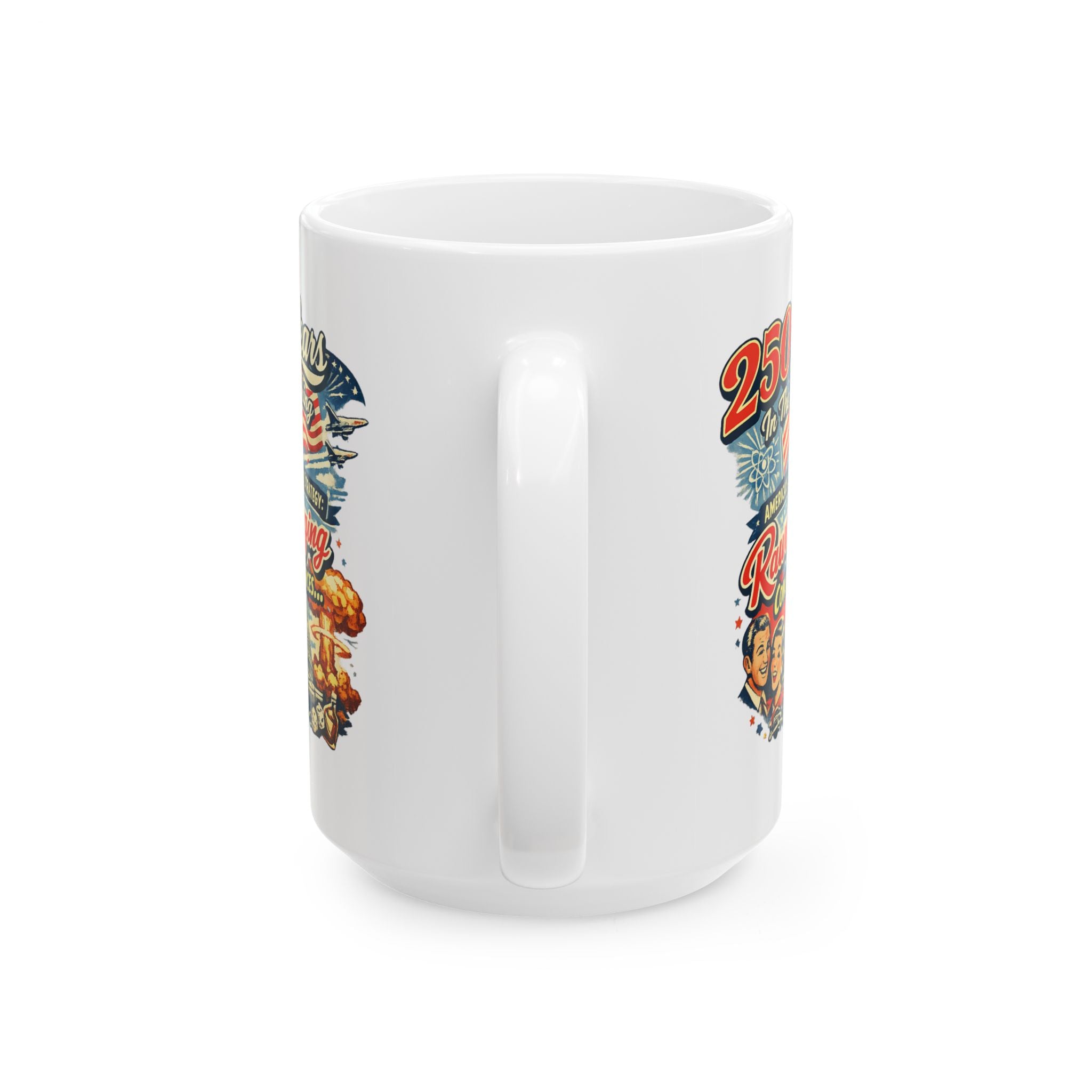 250 years later, rawdogging consequences -  Ceramic Mug Large 15 oz