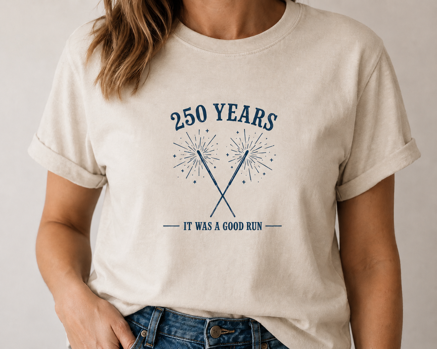 250 Years 'It Was a Good Run' T-Shirt