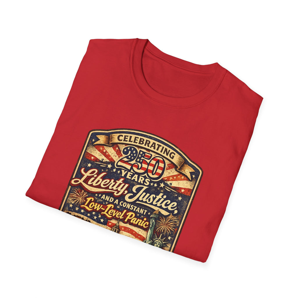 Liberty & Justice And Low Level Panic 250th Anniversary T-Shirt — Vintage Independence Celebration Tee