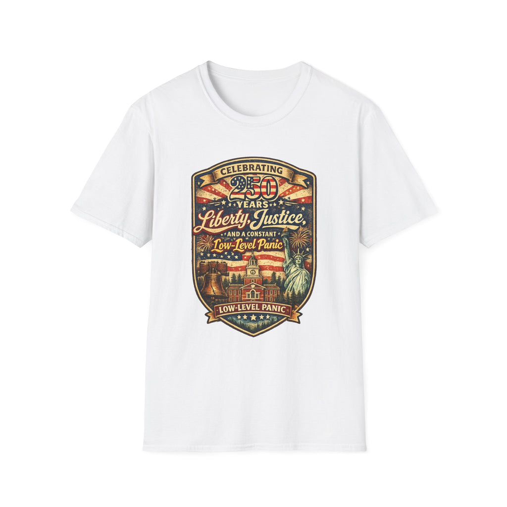 Liberty & Justice And Low Level Panic 250th Anniversary T-Shirt — Vintage Independence Celebration Tee
