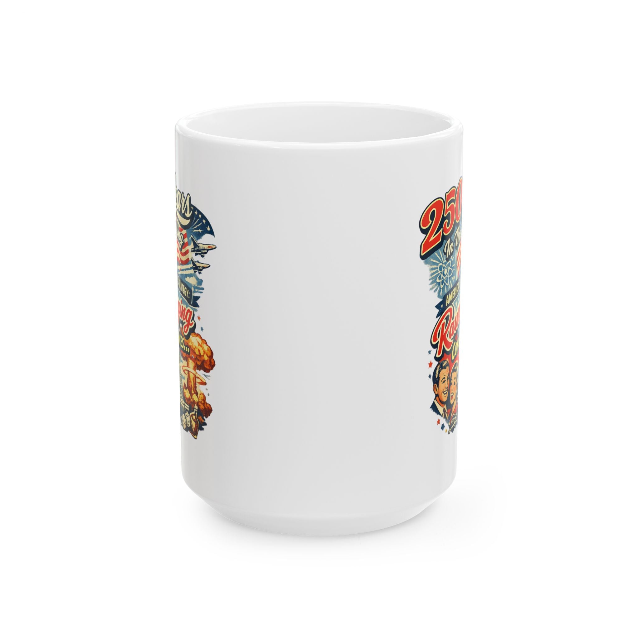 250 years later, rawdogging consequences -  Ceramic Mug Large 15 oz