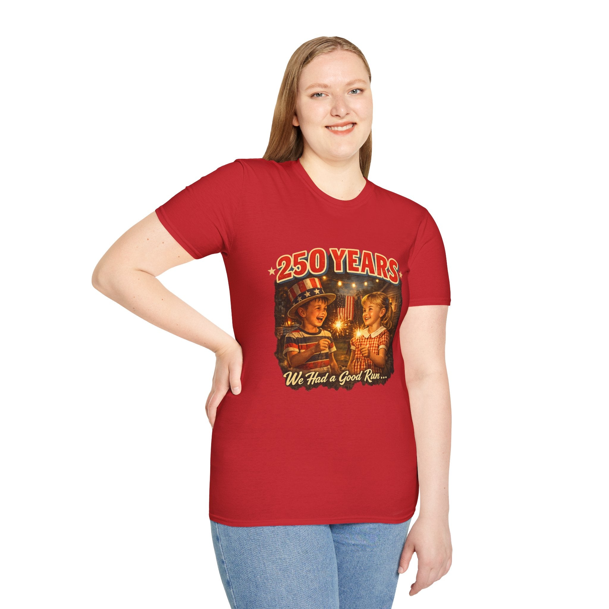 250 Years T-Shirt — Vintage Patriotic 'We Had a Good Run' Fourth of July Tee